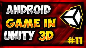 How To Make Android Game in Unity - Game Development Tutorial #11