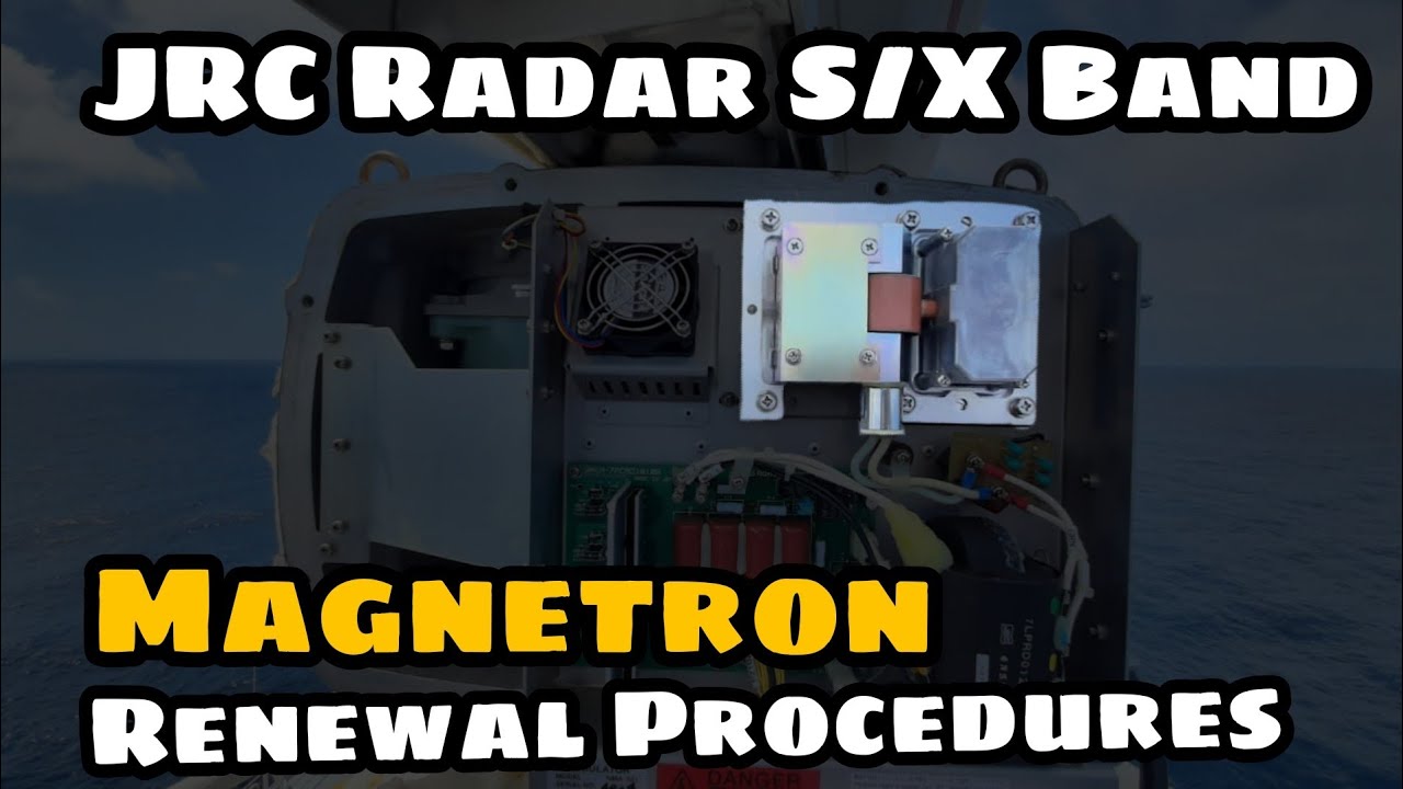 JRC RADAR S X BAND MAGNETRON RENEWAL PROCEDURES SEA LEGEND YouTube JRC RADAR S X BAND MAGNETRON RENEWAL PROCEDURES SEA LEGEND YouTube