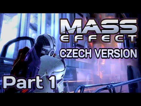 Mass Effect [Part 1/2] Czech Version