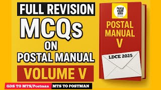 GDS to MTS/Postman - Latest MCQs on Postal Manual Volume V - LDCE 2025