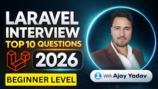 Laravel Interview Questions 2026 | Top 10 Questions for Beginners