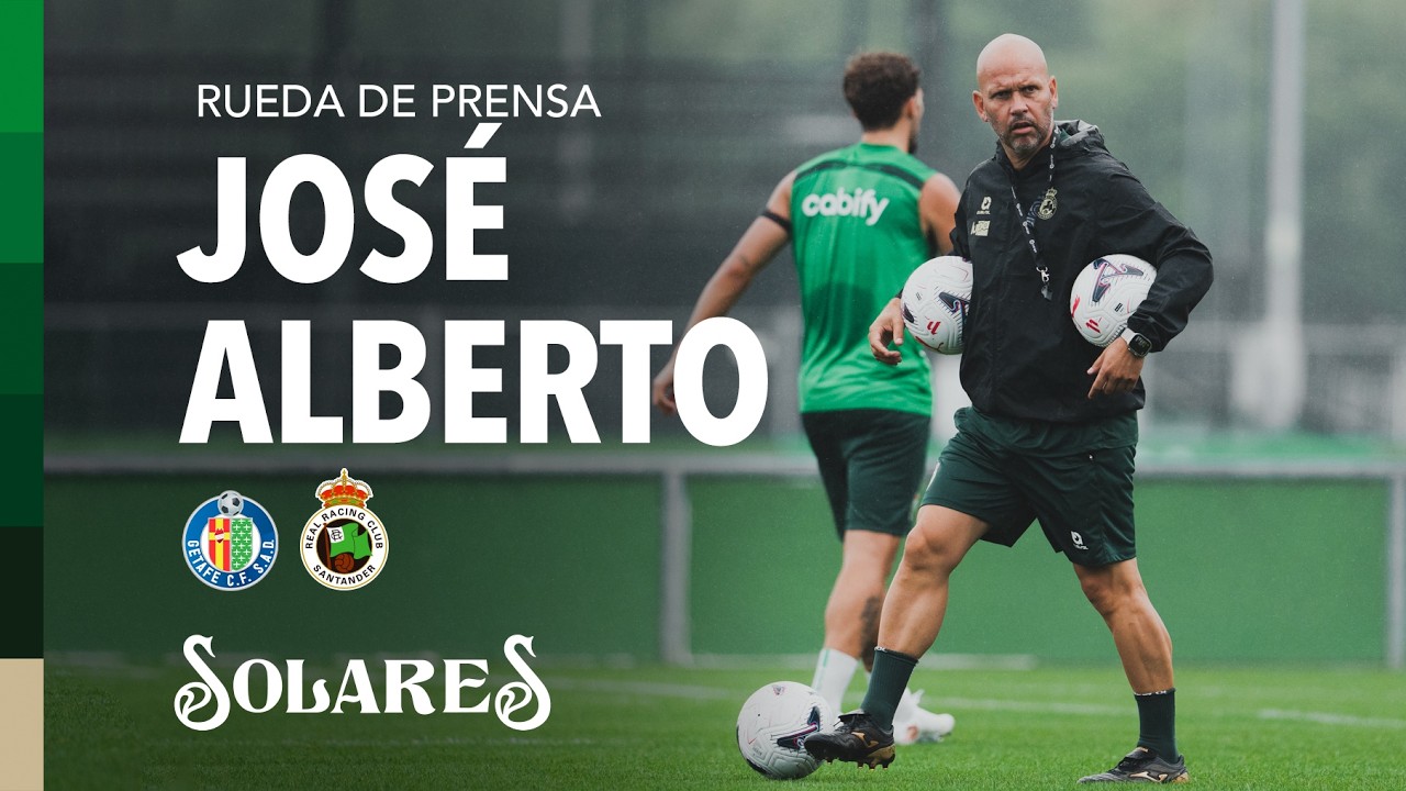 Rueda de prensa de JOSÉ ALBERTO | Previa Getafe vs Racing | Jornada 2 | LaLiga EA SPORTS 2026/27