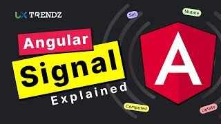 Signals in angular explained by @uxtrendz (2023)