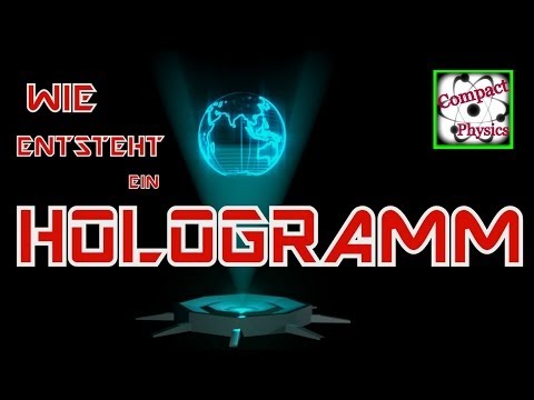 Wie entsteht ein Hologramm - TEIL 1 (Ad Tech#5) [Compact Physics]