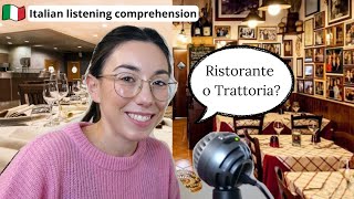 In Italy Ristorante Or Trattoria? Italian Language Listening Exercise