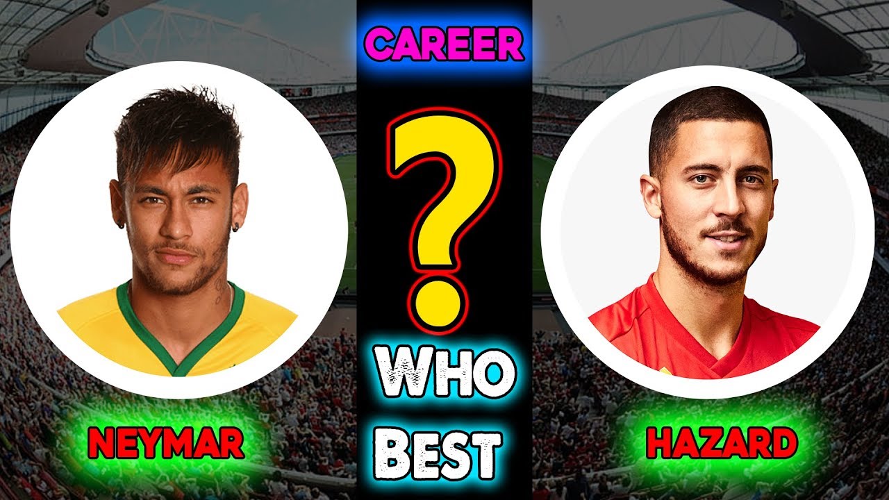Neymar Jr Vs Eden Hazard Who is Best ? Eden Hazard Vs ...