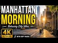 Manhattan Weekend Morning ☀️ 4K Relaxing NYC Street with Music