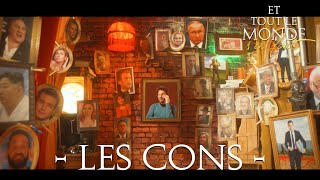 Et tout le monde s'en fout HORS SERIE #6 - Les cons -