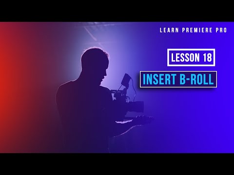 How to use B-roll in Premiere Pro | EP 18