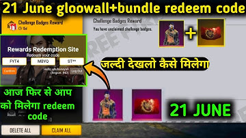 21 June new redeem code free fire |  gloowall and bundle redeem code free fire today | ff new event