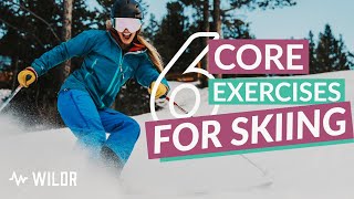 Top 6 Core Exercises for Skiing