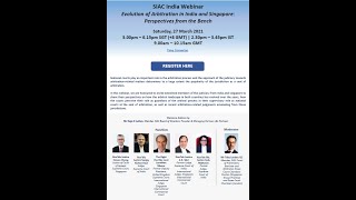 SIAC India Webinar: Evolution of Arbitration in India and Singapore: Perspectives from the Bench
