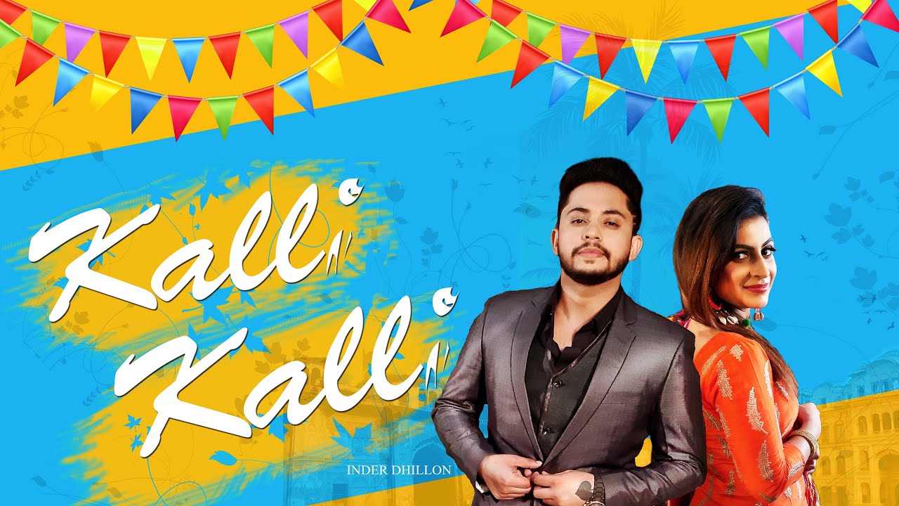 Kalli Kalli Song | Inderjit Dhillon | Pooja Thakur | New Punjabi song 2020