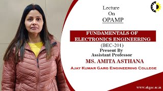''OPAMP'' Fundamentals of Electronics Engineering Lecture 02 By Ms  Amita Asthana, AKGEC screenshot 1