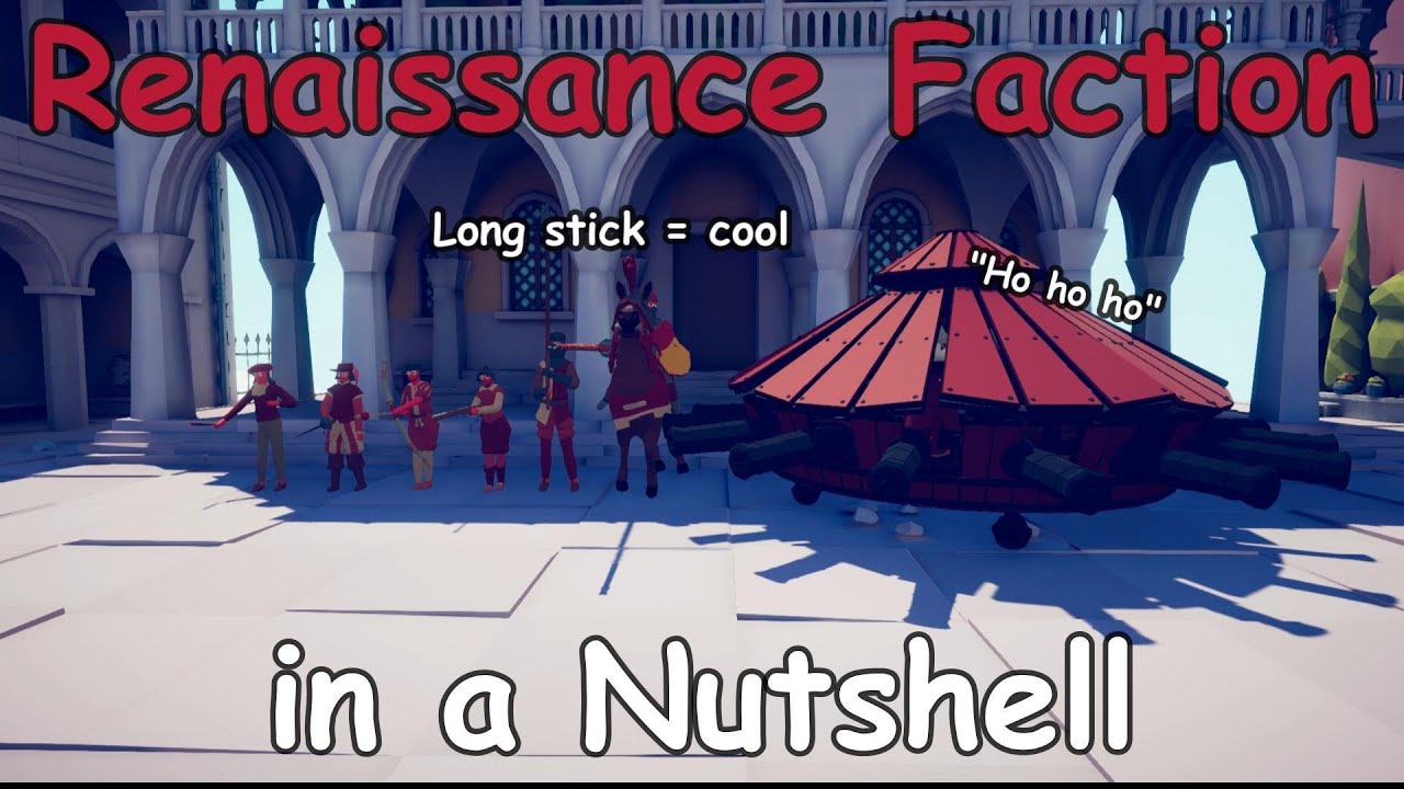 TABS | Renaissance Faction in a Nutshell