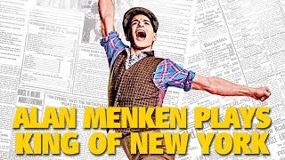 Watch Alan Menken King Of New York video