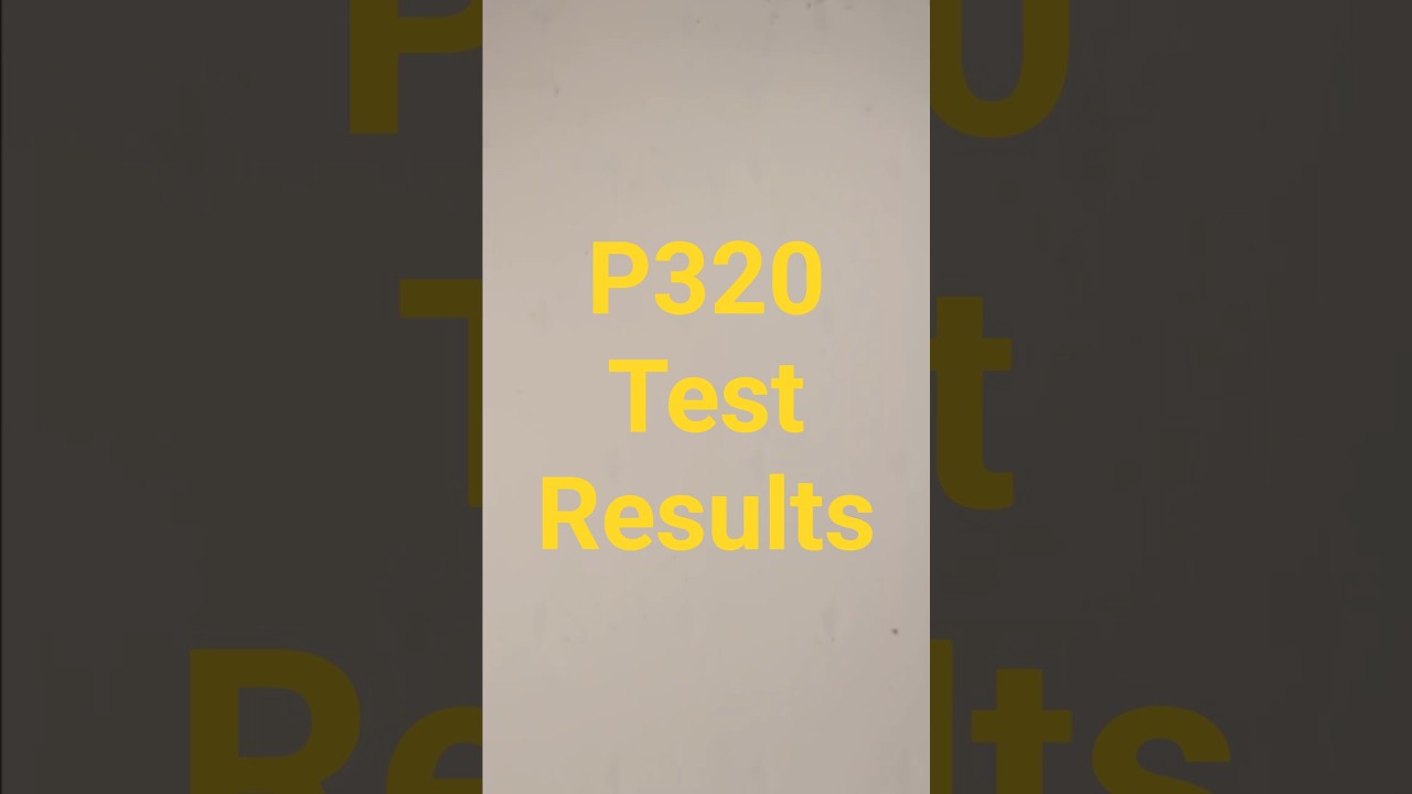 Sig P320 - My Test Results