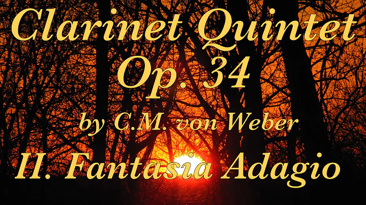 Weber Clarinet Quintet, Mvt II, Op. 34 (Live recor...