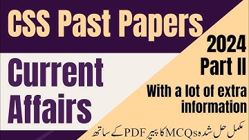 Current Affairs CSS [2024] | Current Affairs MCQs for CSS | CSS 2024 Solved MCQs | CSS Solved Papers