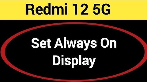 How to set always on display, always on display, Redmi 12 5G me always on display kaise set karen