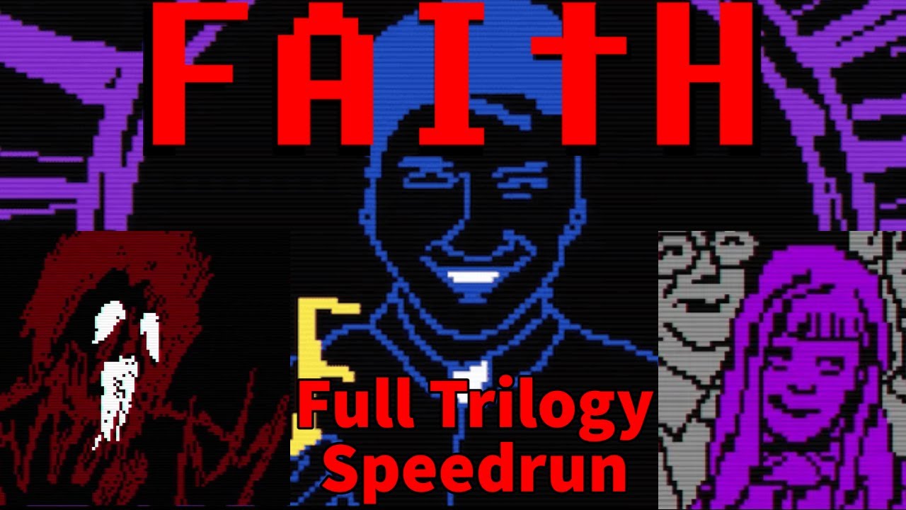 Faith The Unholy Trinity Best Endings Speedrun in 