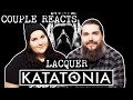 COUPLE REACTS | KATATONIA &quot;Lacquer&quot; | REACTION/REVIEW | INCREDIBBLE REACTS