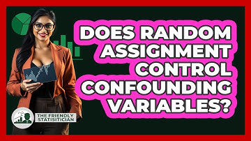 Does Random Assignment Control Confounding Variables?