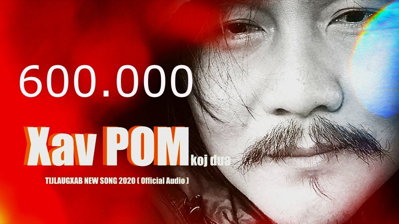 XAV POM KOJ  dua  TIJLAUGXAB NEW SONG 2020 ( Official Audio )
