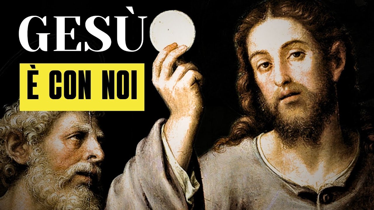 LA VERA presenza di Gesù nell' EUCARESTIA