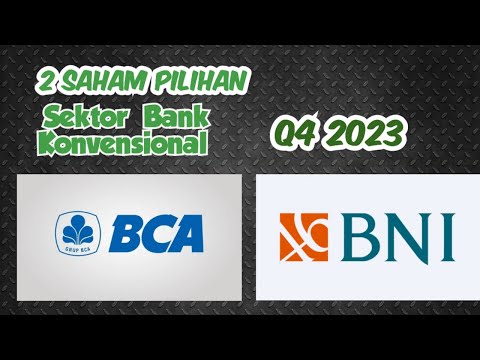 Analisa Fundamental Saham BBCA,BBNI update Q4 2023