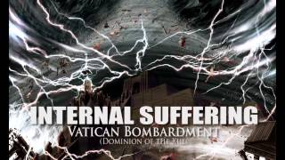 Watch Internal Suffering Vatican Bombardment video