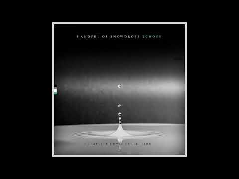 Handful of Snowdrops - Lovesong (The Cure) - 2018