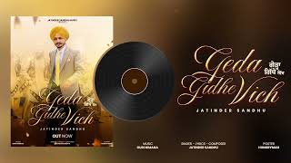 Famous Geda Gidhe Vich | Jatinder Sandhu | Guri Nimana | New Punjabi Song - 2026 Profile