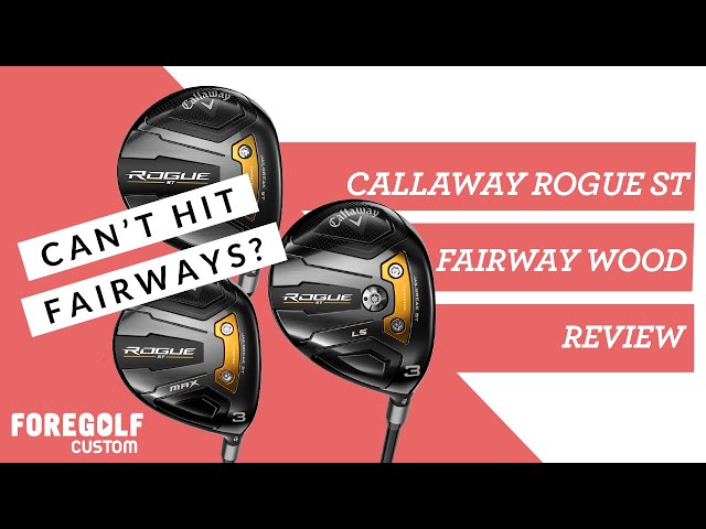 Callaway Rogue ST Fairway Wood Review: The easiest wood to hit off
