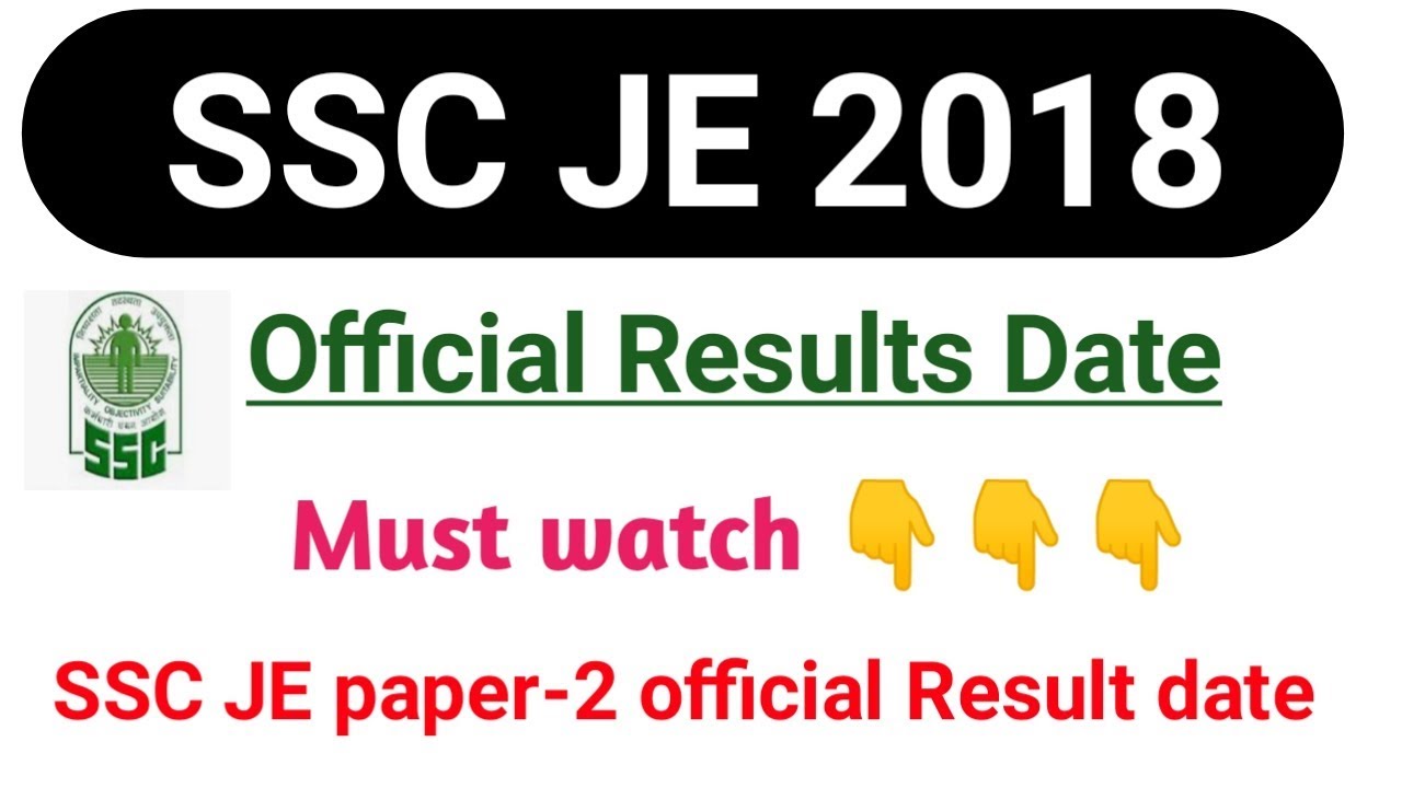 SSC JE MAINS 2018 Result Date out|SSC JE 2018 Final result date out|SSC JE 2018 final CUT-OFF