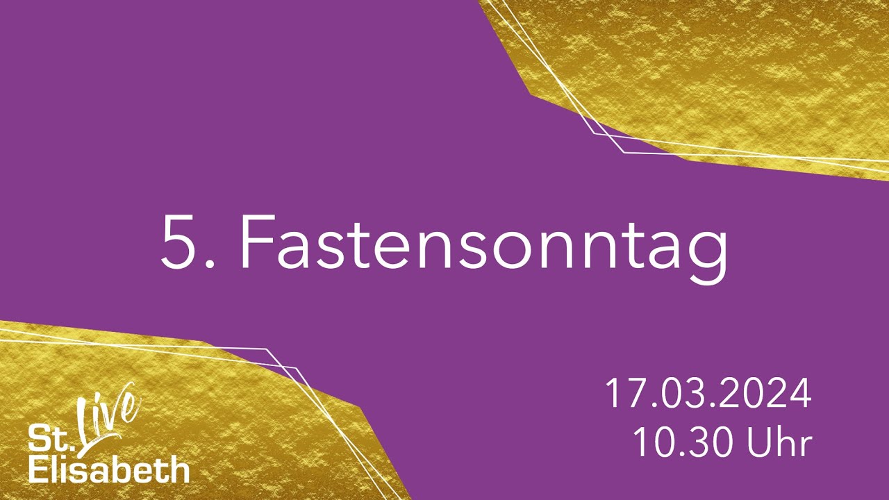 5. Fastensonntag / Misereorsonntag - Gottesdienst am 17.03.2024 um 10: ...