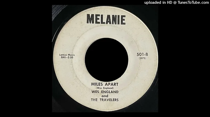 Wes England & The Travelers - Miles Apart - Melani...