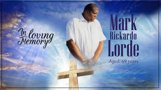 Celebrating the Life of Mark Rickardo Lorde