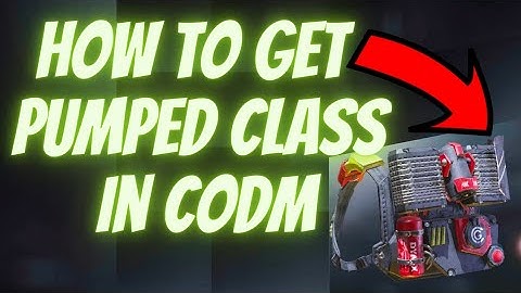 How to get pumped class in codm