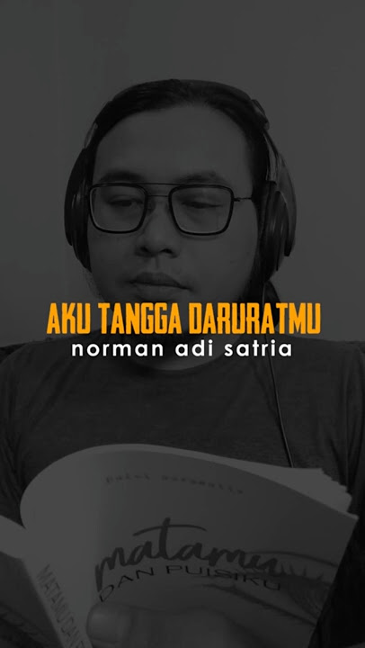 Aku Tangga Daruratmu | Puisi Norman Adi Satria