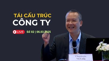 Tái cấu trúc công ty thành công, hướng tới tự động hóa quản trị vận hành | Tóm tắt LIVE