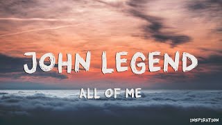 John Legend - All of Me (Lyrics)