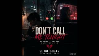 Dont call me tonight 