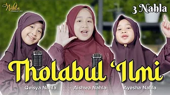 THOLABUL ILMI - 3 NAHLA (Official Music Video) thumbnail