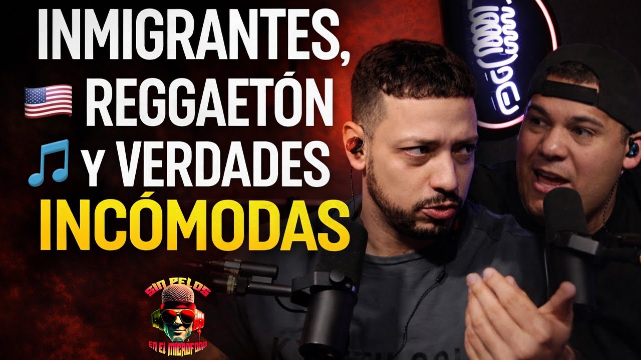 Portada del episodio Inmigrantes, Reggaetón y Realidades Incómodas | Sin Pelos en el Micrófono