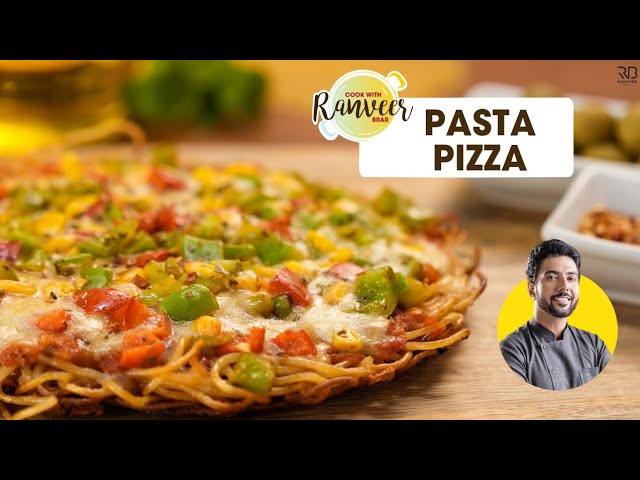 Crispy Cheesy Pasta Pizza | पास्ता पिज़्ज़ा बनाएं घर पर | easy Pizza No Oven no base | Chef Ranveer | Chef Ranveer Brar