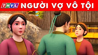 NGƯỜI VỢ VÔ TỘI - Phim hoạt hình mới nhất - Truyện Cổ Tích 3D Việt Nam 2024 - Quà Tặng Cuộc Sống