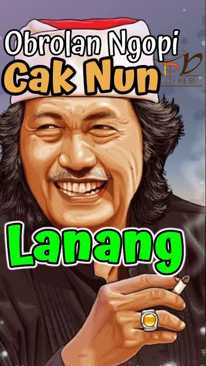 Lanang | Obrolan Ngopi Cak Nun