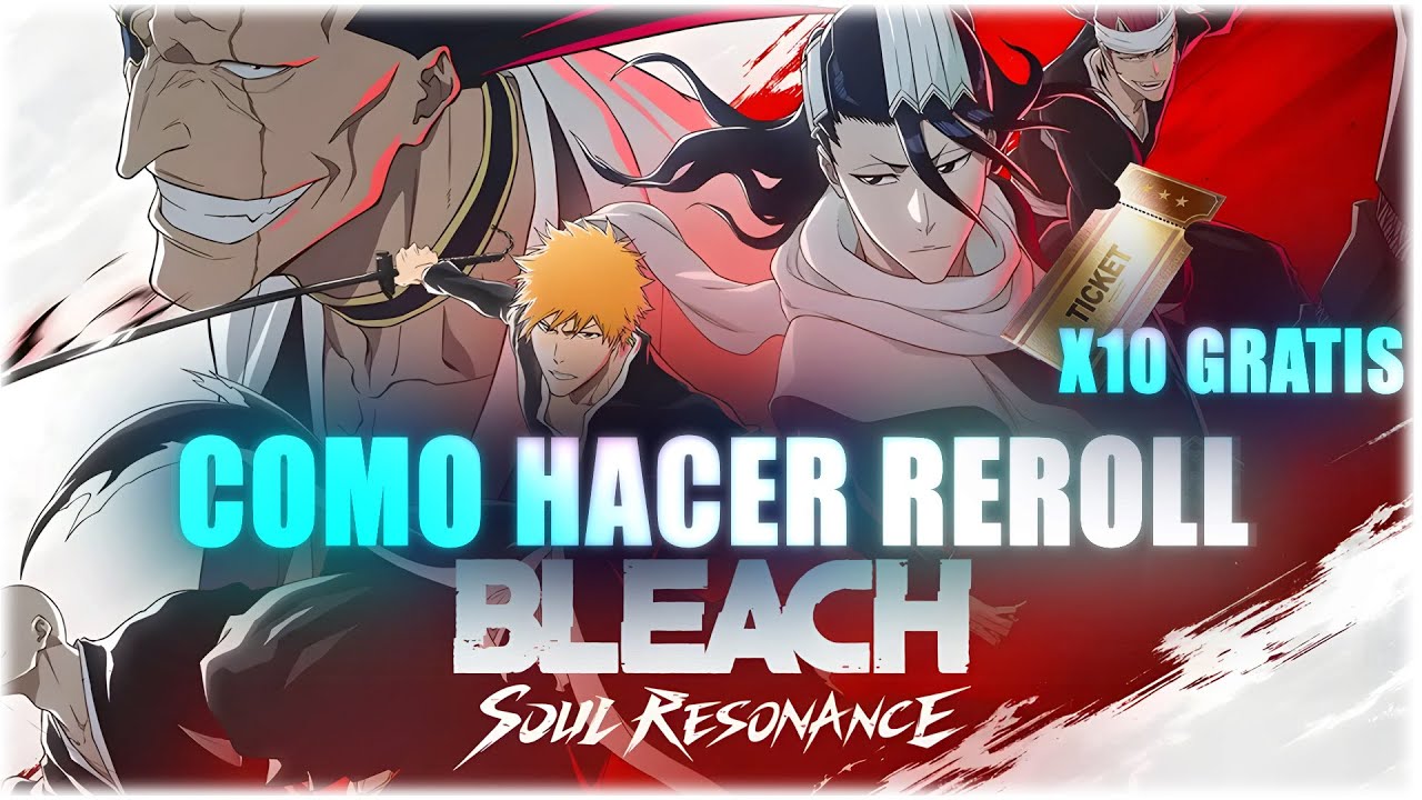 🔥10 TICKETS PREMIUM GRATIS + COMO HACER REROLL EN BLEACH SOUL RESONANCE🔥