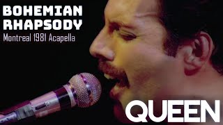 Queen - Bohemian Rhapsody (Montreal 81 Acapella)